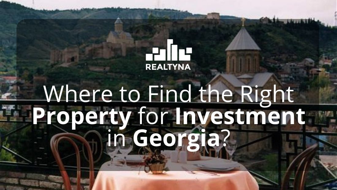Where to Find the Right Property for Investment in Georgia?