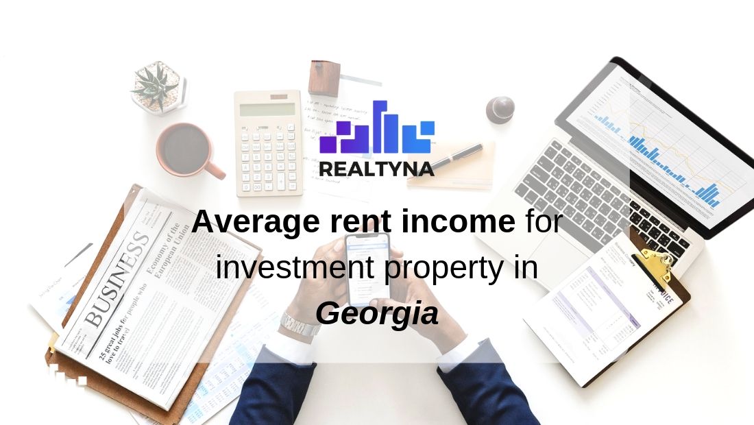 Average Rent Income For Investment Property In Georgia