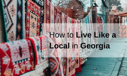 How to Live Like a Local in Georgia