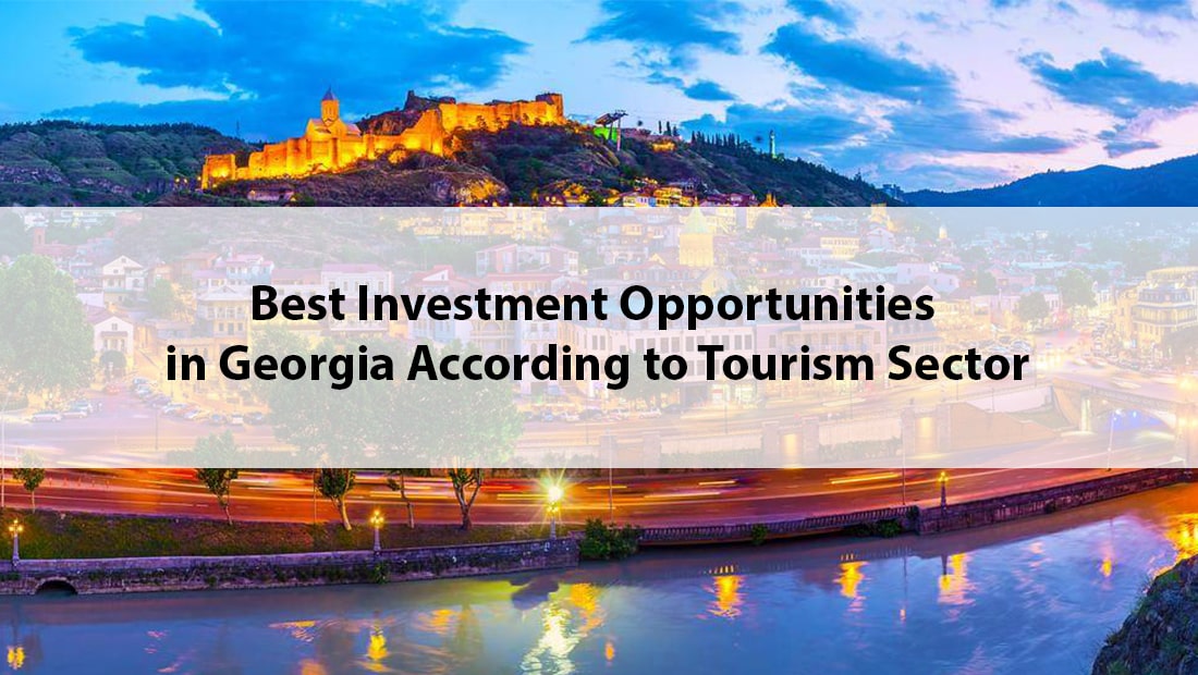 Best Investment Opportunities in Georgia According to Tourism Sector